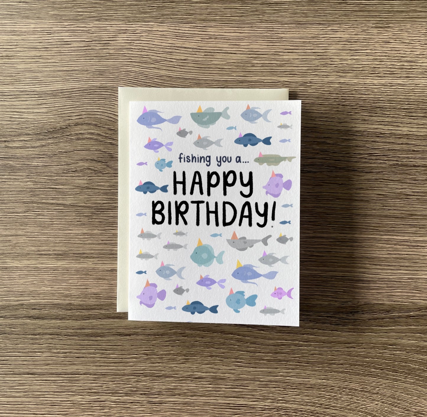 ‘fishing you a happy birthday!’ birthday card